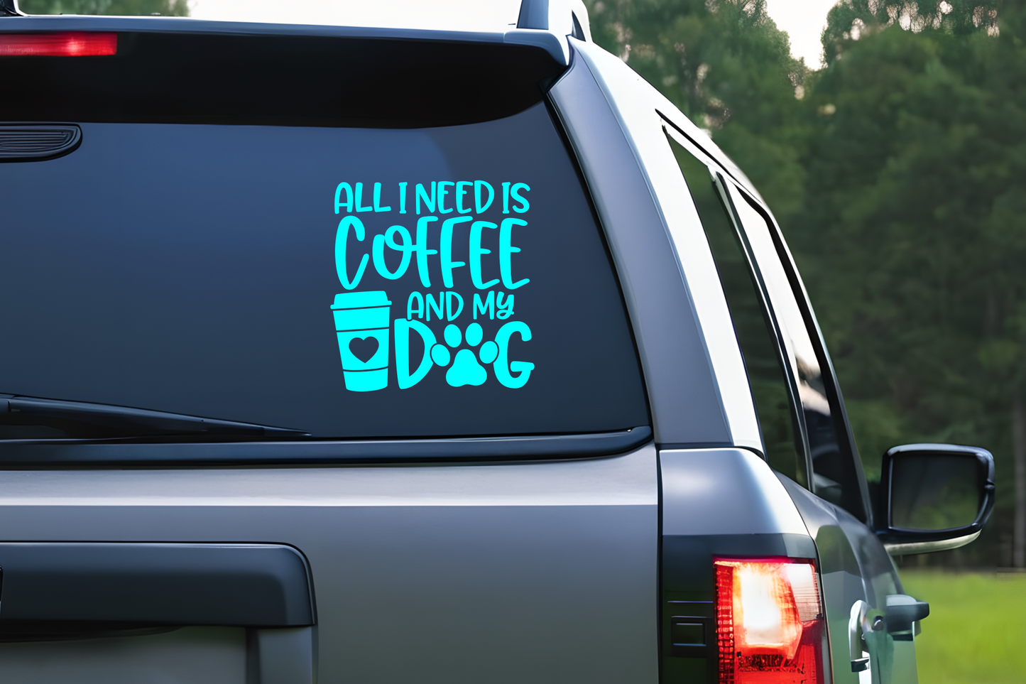 All I Need Is Coffee and My Dog Vinyl Decal Sticker