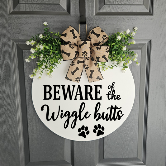 Beware of the Wiggle Butts Metal Round Door Hanger Wreath Sign