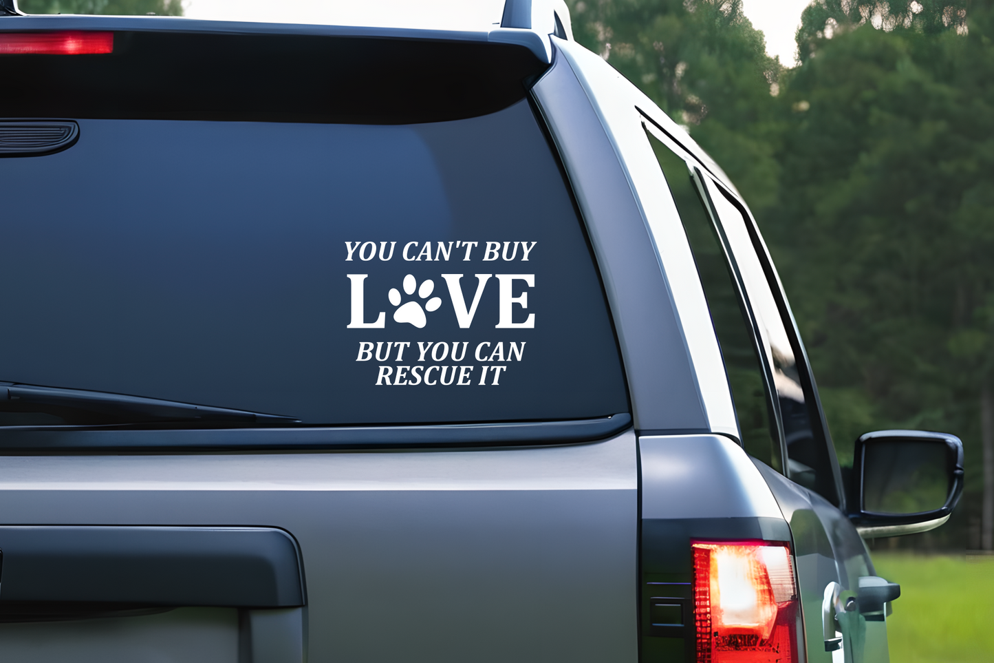 You Can't Buy Love But You Can Rescue It Vinyl Decal | Pet Rescue Decal | Pet Adoption Decal