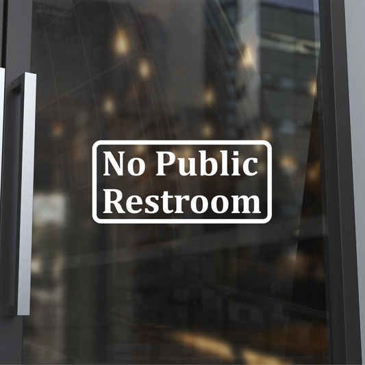 No Public Restroom Decal