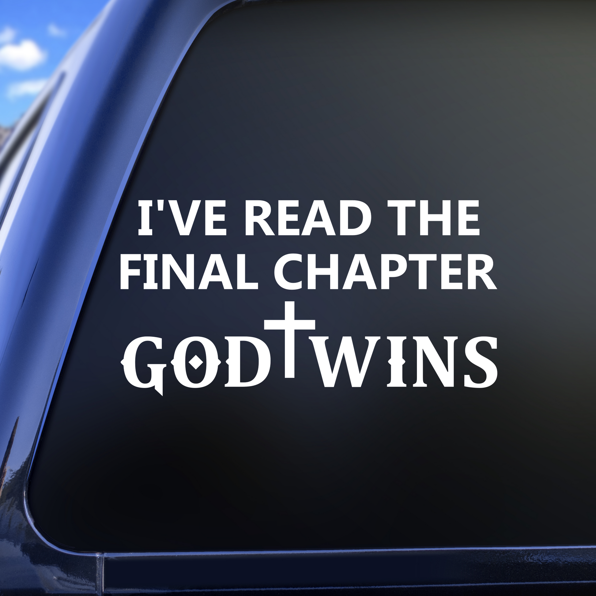 Final Chapter God Wins Decal