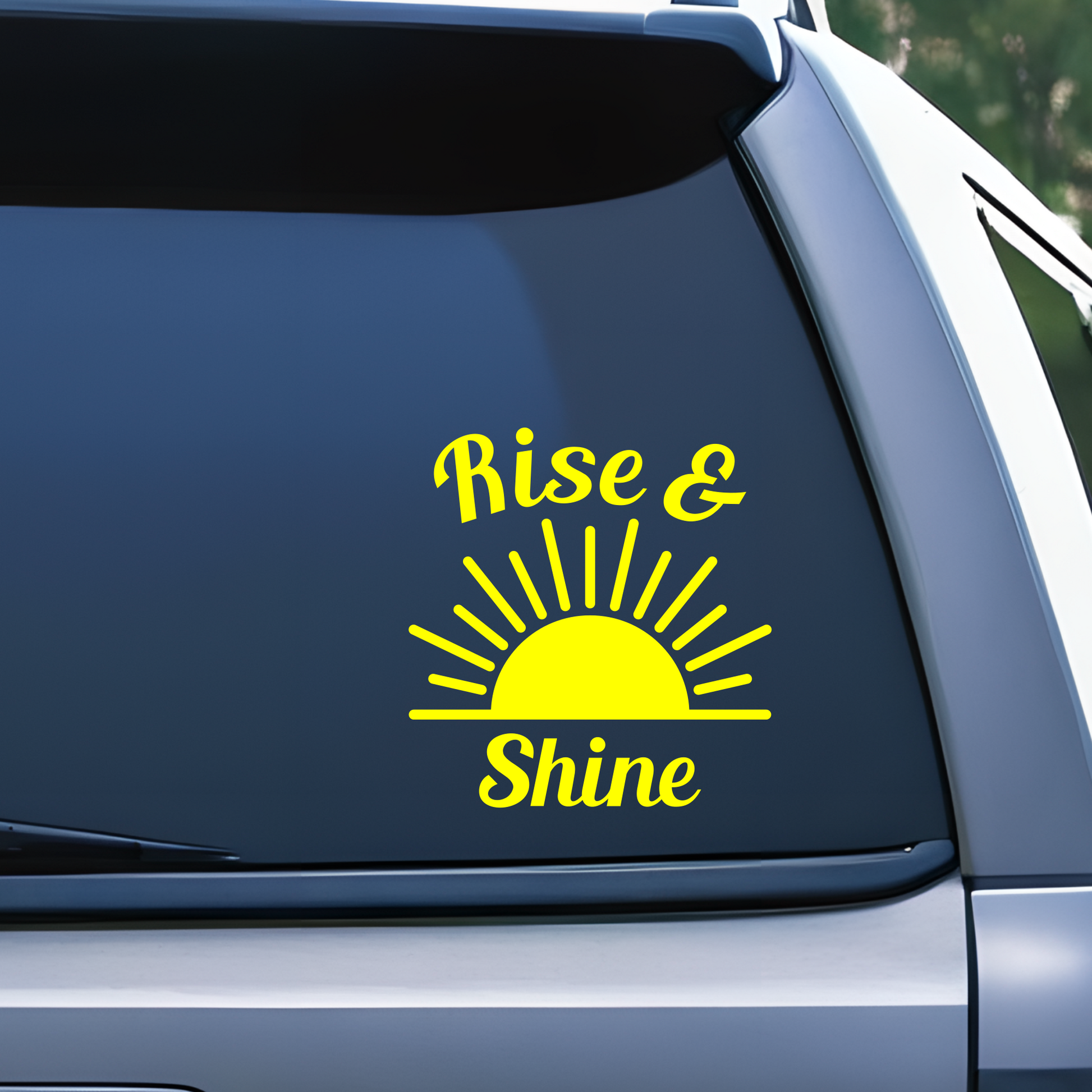 Rise and Shine Decal