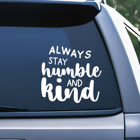 Humble and Kind Decal