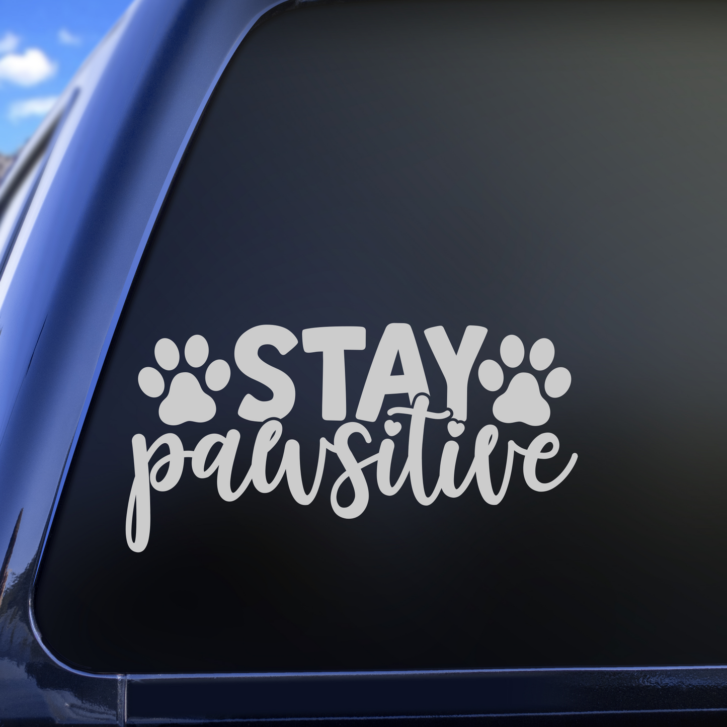 stay pawsitive decal
