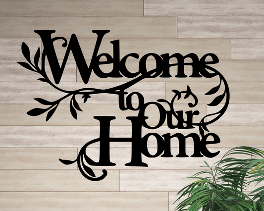 Welcome to our Home Metal Sign, Floral Welcome Sign