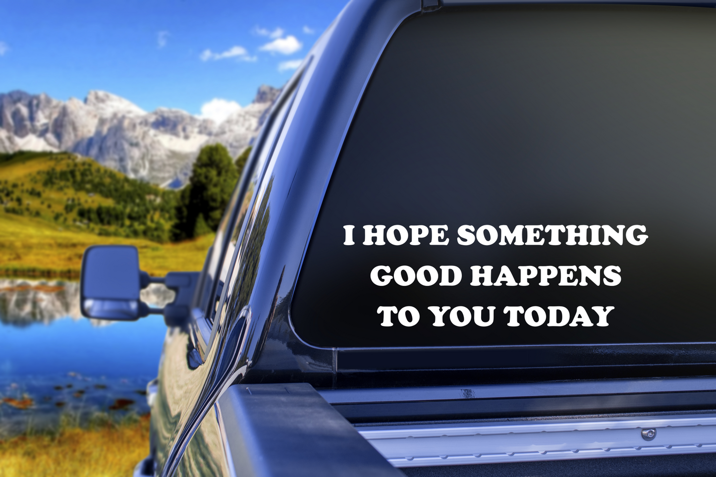 I Hope Something Good Happens To You Today Vinyl Decal, Positive Vibe Decal,